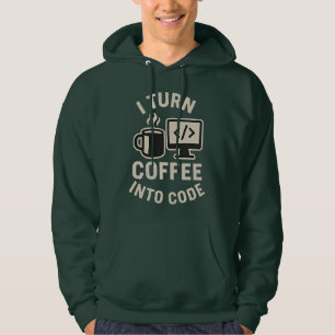 Funny I Turn Coffee Into Code Hoodie
