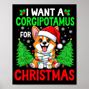 Funny I Want A Corgitamus For Christmas Hip Corgi Poster