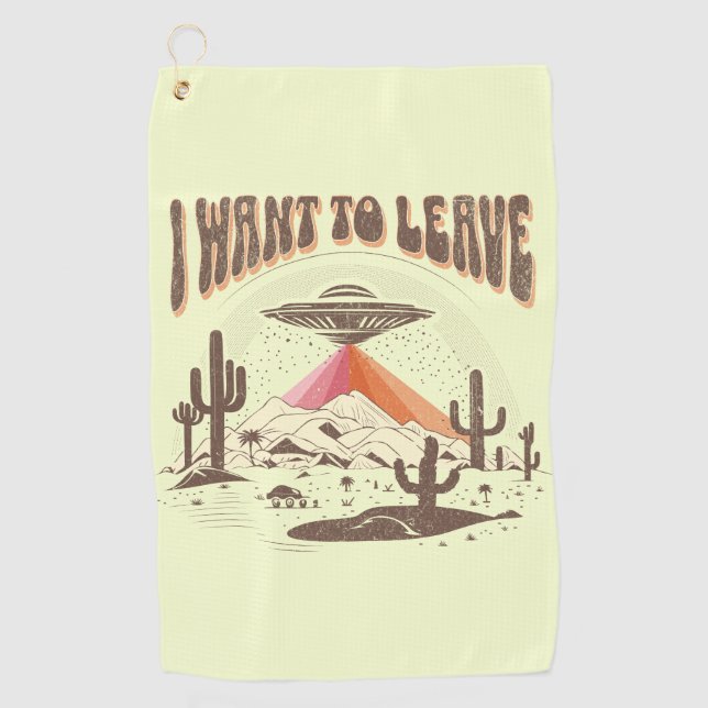 Funny "I want to leave" spaceship design Golf Towel (Front)