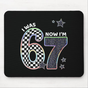 Funny I Was 6 Now Im 7 Birthday 67 Meme For Boys K Mouse Pad