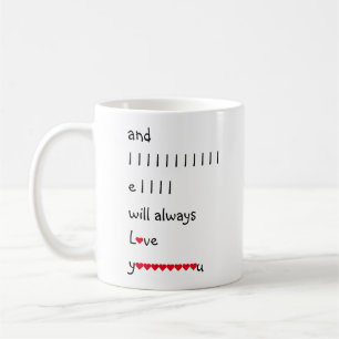 Funny I Will Always Love You Humour Valentines Day Coffee Mug