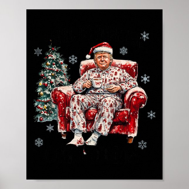 Funny I Will Be Home For Christmas Humourous Trump Poster (Front)
