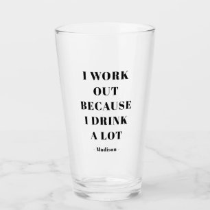 Funny I Work Out Gym Exercise Quote Personalised Glass