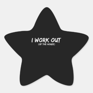 Funny I Workout Shirt For Gym Rats - Quarantine Star Sticker