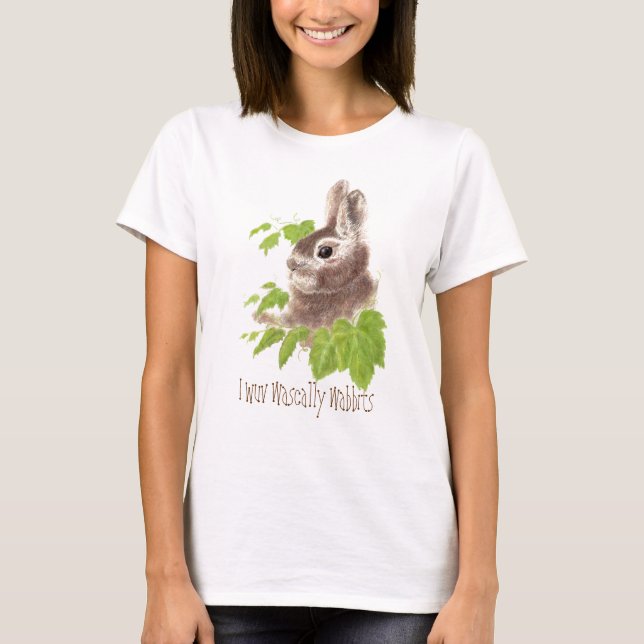 Funny,I wuv wascally, love rascally, Bunny Rabbits T-Shirt (Front)