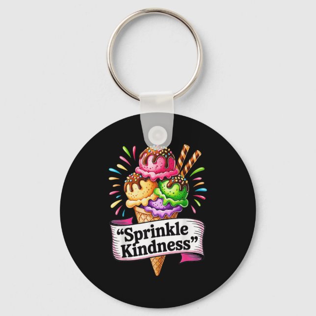 Funny Ice Cream Cone Quote Sprinkle Kindness Cute  Key Ring (Front)