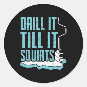 Funny Ice Fishing Design For Men Women Ice Fisher Classic Round Sticker