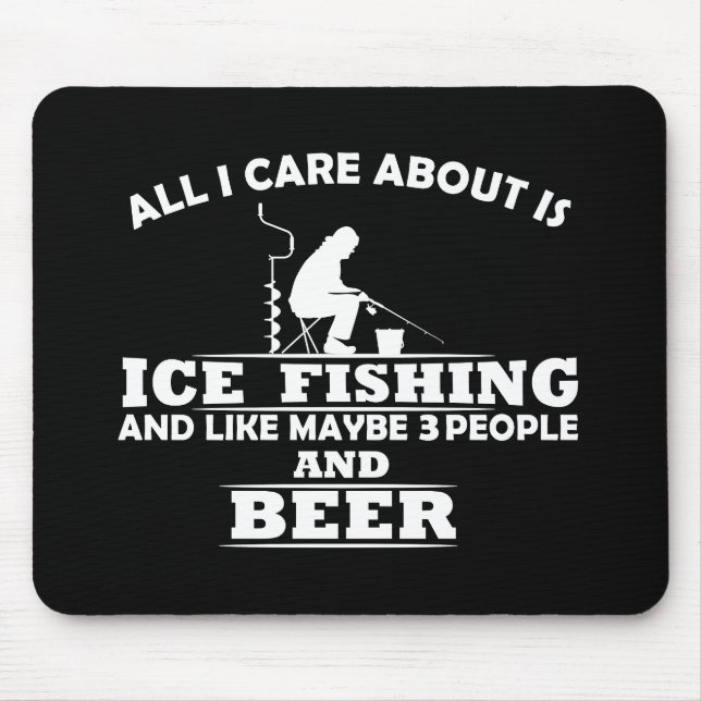 Funny Ice Fishing sayings  Mouse Pad (Front)