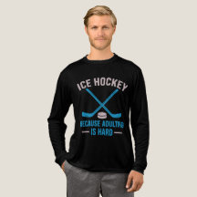 Funny Ice Hockey because adulting is hard T-Shirt