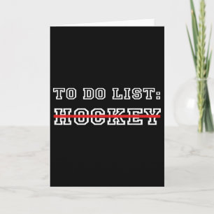 Funny Ice Hockey Field Hockey To Do List Hockey Card