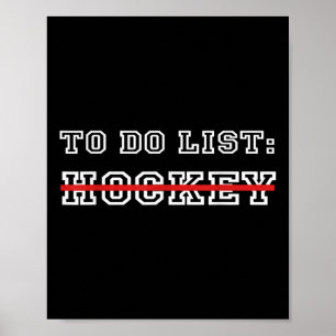 Funny Ice Hockey Field Hockey To Do List Hockey Poster