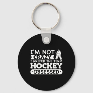 Funny Ice Hockey Goalie Saying Key Ring