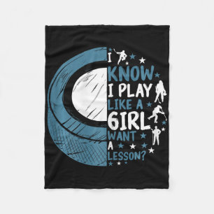 Funny Ice Hockey I Know I Play Like A Girl Want A Fleece Blanket