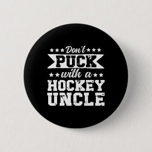 Funny Ice Hockey Uncle Ice Hockey Player Uncle  6 Cm Round Badge