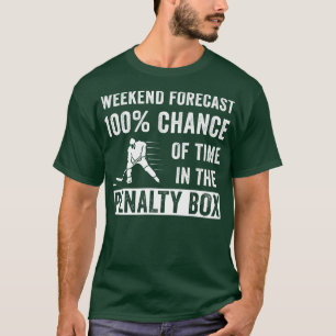 Funny Ice Hockey Weekend Forecast Player T-Shirt
