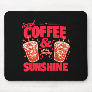 Funny iced coffee sunshine summer vibes caffeine mouse pad