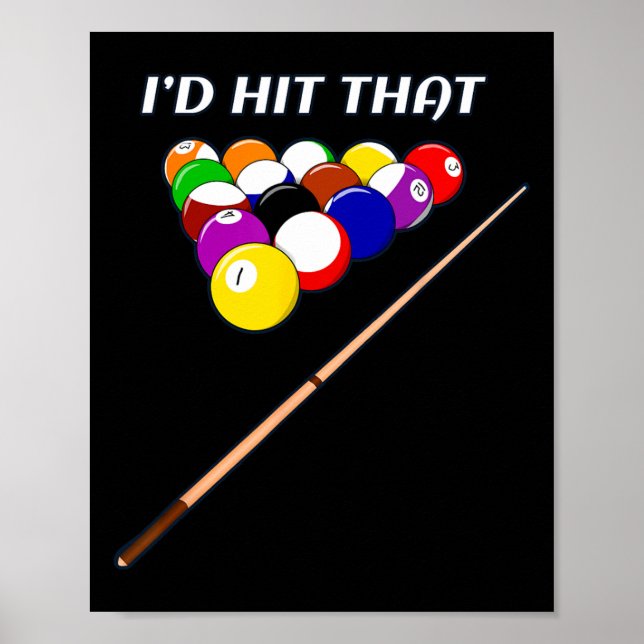 Funny I'd Hit That Pool Hall Shark Billiards Playe Poster (Front)