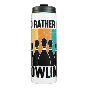 Funny "I'd Rather Be Bowling" Quote Thermal Tumbler