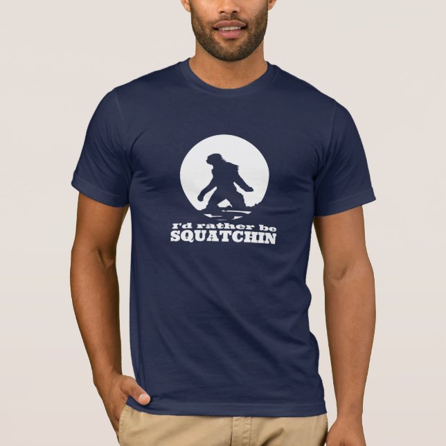 Funny "I'd Rather Be Squatchin" Black T-Shirt (Front)