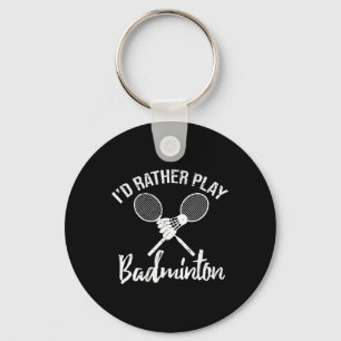 Funny I'd Rather Play Dminton Retro Vintage Tee Key Ring