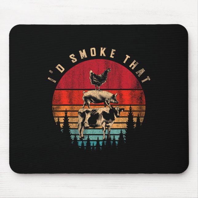 Funny Id Smoke That Barbecue Chef Grillmaster Gift Mouse Pad (Front)