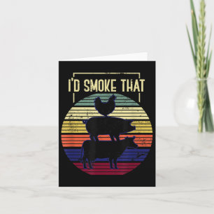 Funny Id Smoke That Bbq Chef Grillmaster Gift Barb Card