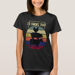 Funny Id Smoke That Bbq Chef Grillmaster Gift Barb T-Shirt