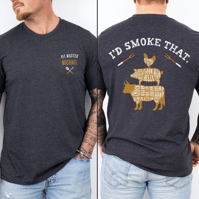 Funny Id Smoke That Custom Name Dad Shirt Grilling (Heather charcoal gray funny I'd Smoke That personalized pit master name grill gift for dad shirt)