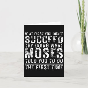 Funny If At First You Dont Succeed Birthday Moses  Card