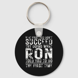 Funny If At First You Dont Succeed Birthday Ron Id Key Ring