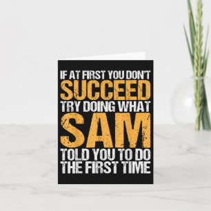 Funny If At First You Dont Succeed Try Doing What Card