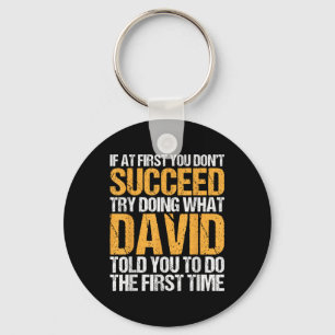 Funny If At First You Dont Succeed Try Doing What Key Ring