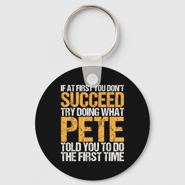 Funny If At First You Dont Succeed Try Doing What  Key Ring (Front)