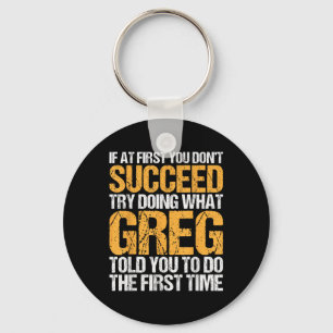 Funny If At First You Dont Succeed Try Doing What Key Ring