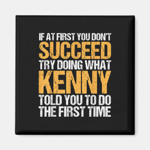 Funny If At First You Dont Succeed Try Doing What Magnet