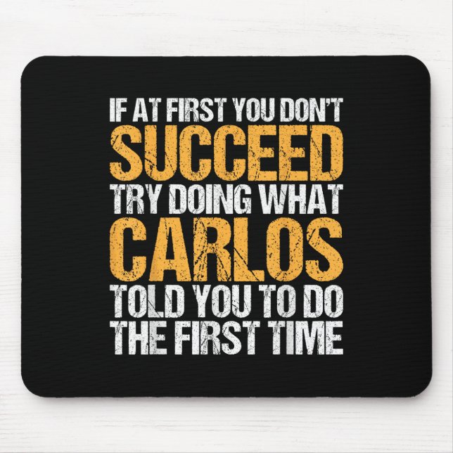 Funny If At First You Dont Succeed Try Doing What  Mouse Pad (Front)