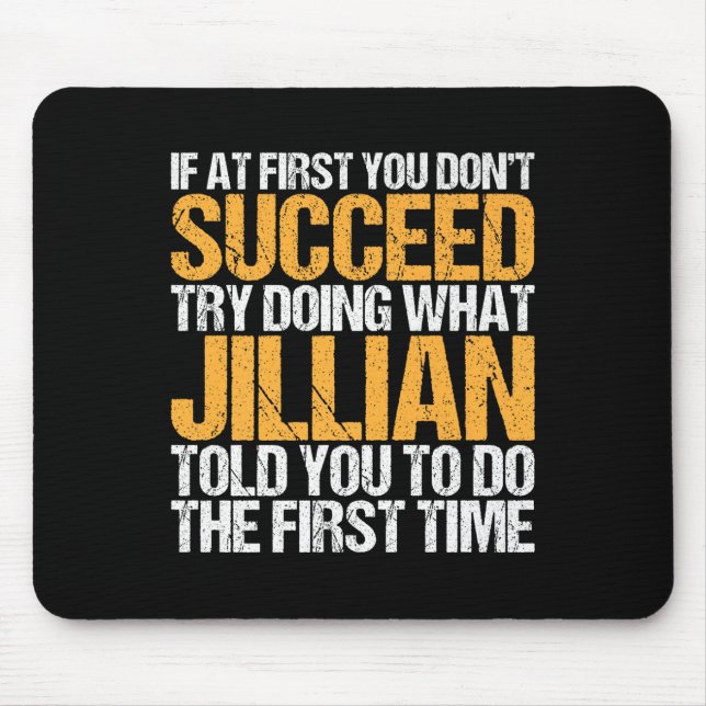 Funny If At First You Dont Succeed Try Doing What  Mouse Pad (Front)