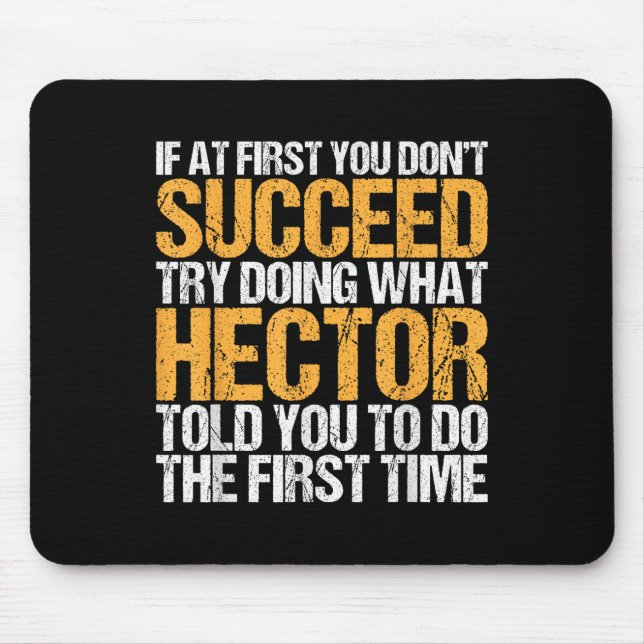 Funny If At First You Dont Succeed Try Doing What  Mouse Pad (Front)