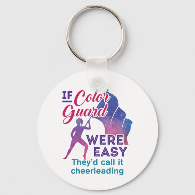 Funny If Colour Guard Were Easy Saying Key Ring (Front)