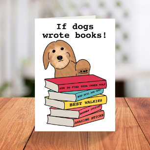 Funny if dogs wrote books birthday card