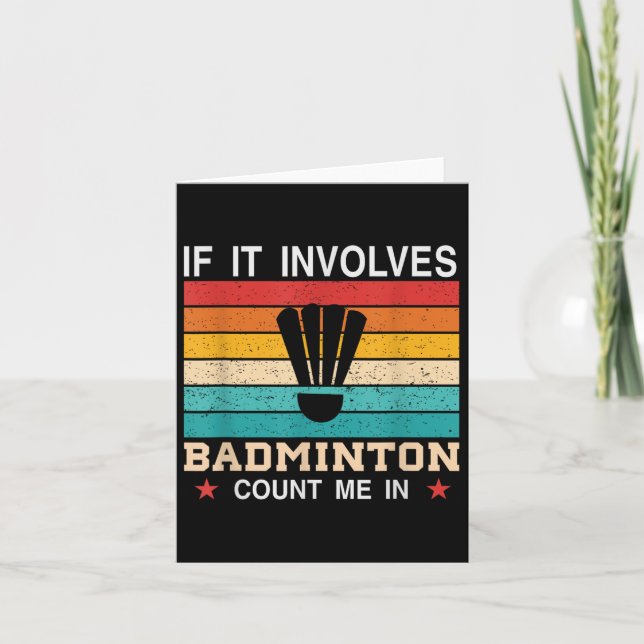 Funny If It Involves Badminton Count Me In , Retro Card (Front)