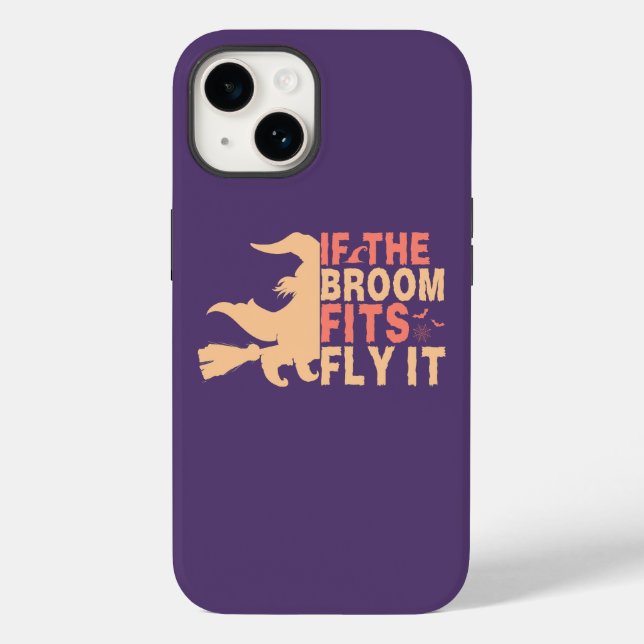 Funny If The Broom Fits Fly It Halloween Case-Mate iPhone Case (Back)