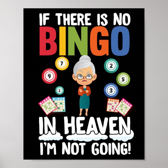 Funny If There Is No Bingo In HeavenI'M Not Poster (Front)