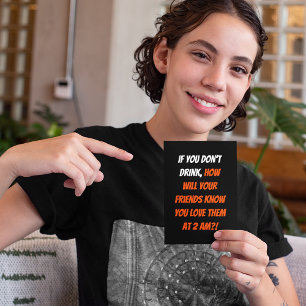 Funny If You Don't Drink Friends LOL Quote Humour Holiday Card