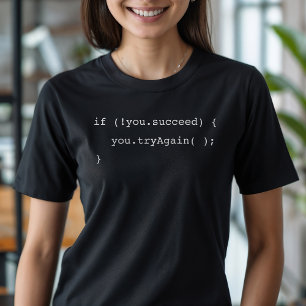Funny If You Don't Succeed Try Again Programmer  T-Shirt