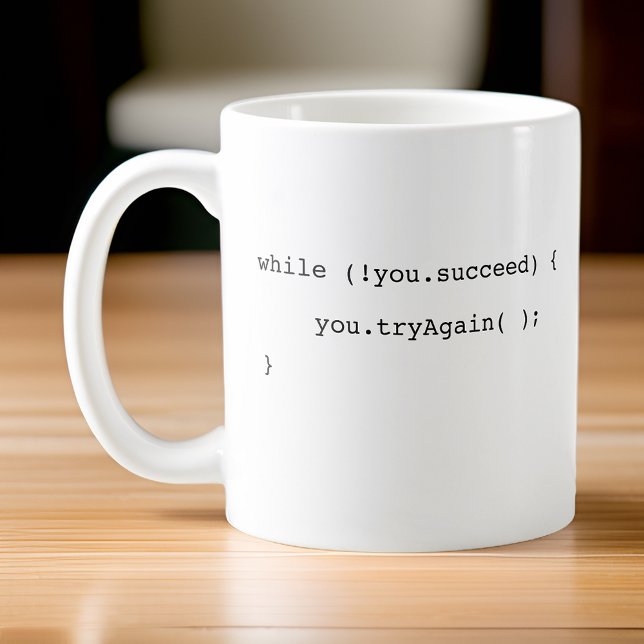 Funny If You Don't Succeed Try Try Again Coder Coffee Mug (Creator Uploaded)