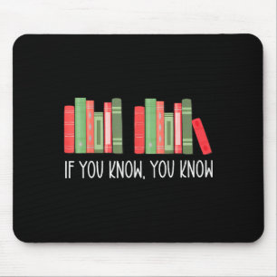 Funny If You Know You Know 6 7 Reading Books Merry Mouse Pad