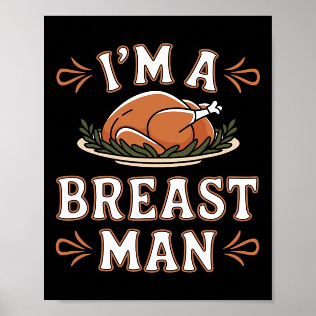 Funny I'm A Breast Man Funny Thanksgiving Dinner A Poster (Front)