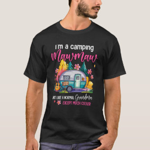 Funny I'm A Camping Mawmaw Camper Campfire Camping T-Shirt