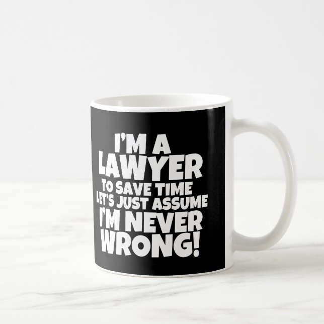 Funny I'm a Lawyer Mug Many colours available (Right)